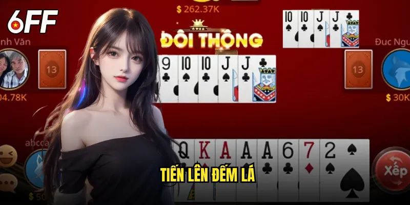 Tiến lên đếm lá